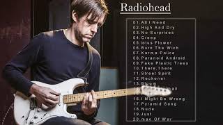 Radiohead Best SongsRadiohead Greatest HitsRadiohead Playlist [upl. by Forster931]