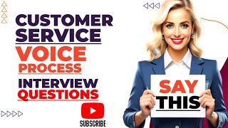 Customer service voice process interview questions and answers [upl. by Arlie]