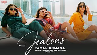 Jealous  Raman Romana ft Minahil M Zernab S Harris A  Vinder N  Jus K  New Punjabi Song 2023 [upl. by Nations]