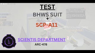 ARC478 Test SCPA11 with BHWs suit [upl. by Eirol]