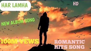 har lamha full songnew song atif albumLoveromanticsongk1c [upl. by Aerdnaeel]