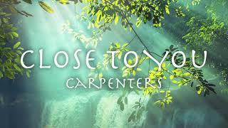 CLOSE TO YOU  Carpenters  lyrics  和訳  カーペンターズ「遥かなる影」1970 [upl. by Maher]