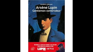 LIVRE AUDIO GRATUIT FR Arsène Lupin GentlemanCambrioleur [upl. by Atterg792]