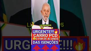 ⛔️NOVA LEI CARRO PCD GOVERNO QUER ACABAR C QUASE 40 ANOS DE ISENÇÕES reformatributária carrospcd [upl. by Swayder]