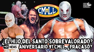 ¿El Hijo del Santo sobrevalorado y Aniversario 91 de CMLL ¿fracasó [upl. by Ttayw]