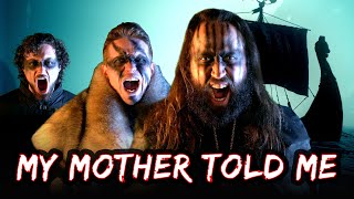 My Mother Told Me  Epic Metal  Old Norse jonathanymusicthebobbybassColmRMcGuinness [upl. by Yrdua956]