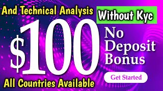 100 No deposit bonus forex  broker New Year Offer Every One without kycampTop Analysis this week [upl. by Allevon]