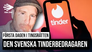 DEN SVENSKA TINDERBEDRAGAREN  RÄTTEGÅNGEN MOT ROBIN BILLOCK  FÖRSTA FÖRHANDLINGSDAGEN [upl. by Hplodur955]