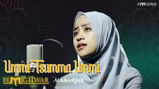 Ummi Tsumma Ummi  Ai Khodijah  Elmighwar Music Video [upl. by Sadira]