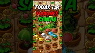 TODAS las FUSIONES de la SANDIA  parati  pvzfusion [upl. by Alecia]