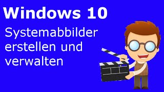 Ein Systemabbild unter Windows 10 automatisch oder von Hand sichern [upl. by Ennaylil]