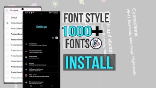 INSTALL Unlimited Fonts style  for All Samsung SmartPhones  Download amp Install [upl. by Askwith]