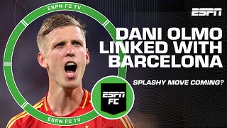 Will Barcelona make a SPLASHY MOVE and land Dani Olmo  ESPN FC [upl. by Auqinet]