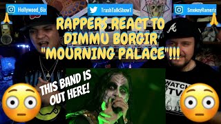 Rappers React To Dimmu Borgir quotMourning Palacequot LIVE [upl. by Nhguavoj]