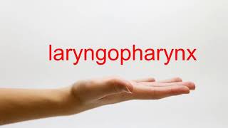 How to Pronounce laryngopharynx  American English [upl. by Notyep376]