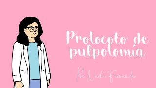 Protocolo de Pulpotomía [upl. by Naillig]