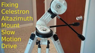 Fixing Celestron Altazimuth mount slowmotion drive and slip clutches [upl. by Sirromed]