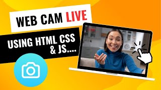 How To Access Webcam In HTML Using JavaScript  Screenshot Video Pause  Codeflix [upl. by Ariamoy799]