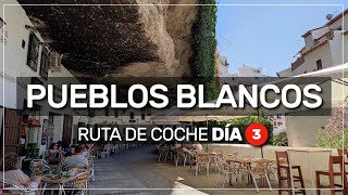 ➤ ruta de coche 🚘 PUEBLOS BLANCOS  DÍA 03 204 [upl. by Chak]