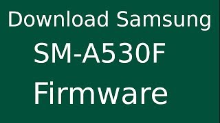 How To Download Samsung Galaxy A8 2018 SMA530F Stock Firmware Flash File For Update Device [upl. by Llezom317]