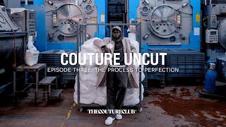 Couture Uncut  Episode Three  The Process to Perfection [upl. by Detta659]