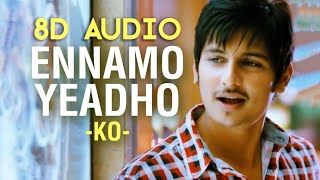 Ennamo Yeadho  KO  8D Audio Song  Use Headphone  Harris Jayaraj [upl. by Atikahs]