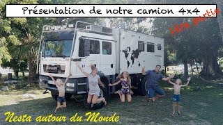 TRUCK CAMPER TOUR  Présentation de notre camion 4x4 1ère partie  27  Nesta autour du Monde [upl. by Adnylem]