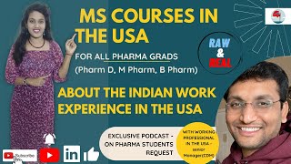 All about MS Courses in the USA for Pharma graduates amp about Indian work experience in the USA [upl. by Ailaht]