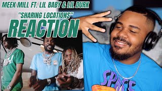 Meek Mill  Sharing Locations feat Lil Baby amp Lil Durk Official Video REACTION [upl. by Noiro]