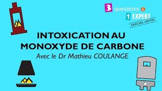 3 questions à 1 expert  Spécial hiver  intoxication au monoxyde carbone [upl. by Rojas]