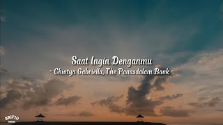 Saat Ingin Denganmu  Chintya Gabriella The Panasdalam Bank  speed up  lirik  tiktok sound [upl. by Ggerk81]