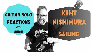 GUITAR SOLO REACTIONS  KENT NISHIMURA  Sailing [upl. by Llenol]