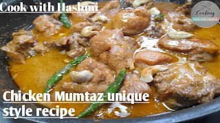 Chicken mumtaz unique style recipe 🍗Chicken silky smooth gravy Cook With Hashmi [upl. by Eniamraj]