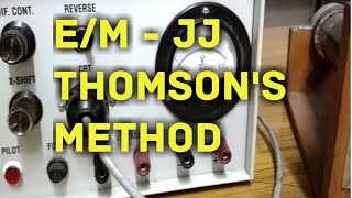 JJ Thomsons Method  em  EXPERIMENT  By CBR [upl. by Rufus]