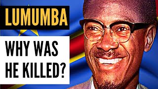 Patrice Lumumba A Revolutionary Feared by the West [upl. by Awjan]