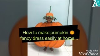 Pumpkin fancy dress for kids how to make pumpkin fancy dress at home easily  Fancy dress [upl. by Mok478]