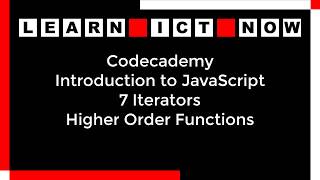 Codecademy  JavaScript  7 Iterators  Higher Order Functions [upl. by Rawdon54]