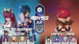 Kaeya Rosaria Freeze QuickSwap  Yanfei Vape  Spiral Abyss 52 Genshin Impact [upl. by Emiolhs]