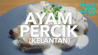 BakalMenantuMakAwak  Ayam Percik  Kelantan [upl. by Aillimat103]