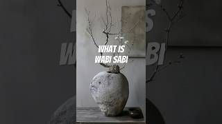 What is Wabi Sabi [upl. by Darb]