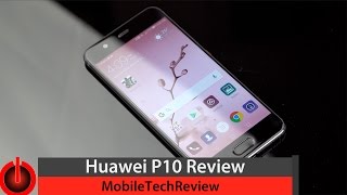 Huawei P10 Review [upl. by Eidnew75]