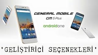 General Mobile GM 5 Plus’ta ‘Geliştirici Seçenekleri’ Nasıl Açılır [upl. by Kaycee]