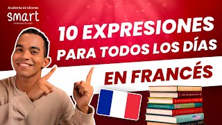 10 expresiones para todos los días en francés 🇫🇷😎 [upl. by Cissiee]