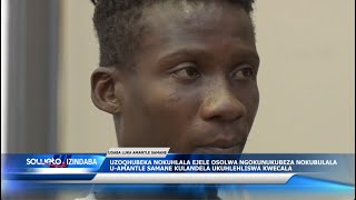 SOWETO TV NEWS  UZOQHUBEKA NOKUHLALA EJELE OSOLWA NGOKUNUKUBEZA NOKUBULALA UAMANTLE SAMANE [upl. by Aicrop]