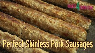 How to Make Perfect Skinless Pork Sausages  Simple Skinless Sausage Trick [upl. by Odille]