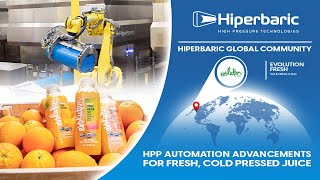 Evolution Fresh HPP Automation Advancements for Fresh Cold Pressed Juice [upl. by Andrej]