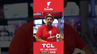 TCL 55  LED SMART ANDROID TV  Scandia Cyprus [upl. by Neened]