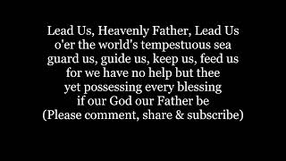 LEAD US HEAVENLY FATHER LEAD US Hymn Lyrics Words text trending sing along song music [upl. by Glaser]