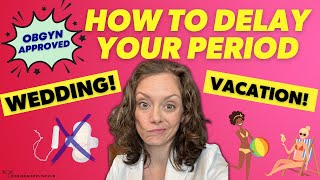 OBGYNapproved ways to SKIP your PERIOD vaca honeymoon  Dr Jennifer Lincoln [upl. by Berey]