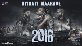 Uyirayi Maarave  Video Song  2018  Tovino Thomas  Jude Anthany Joseph  Nobin Paul  Joe Paul [upl. by Laszlo]